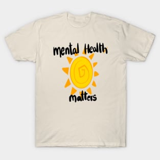 mental health matters T-Shirt